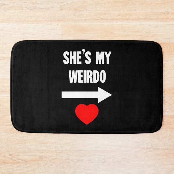 Item preview, She's My Weirdo (Pointing Left) designed and sold by Good-Looking Corpse.