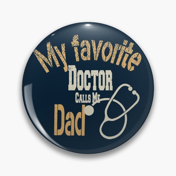 Item preview, My Favorite Doctor Calls Me Dad  designed and sold by Amirebdesign.