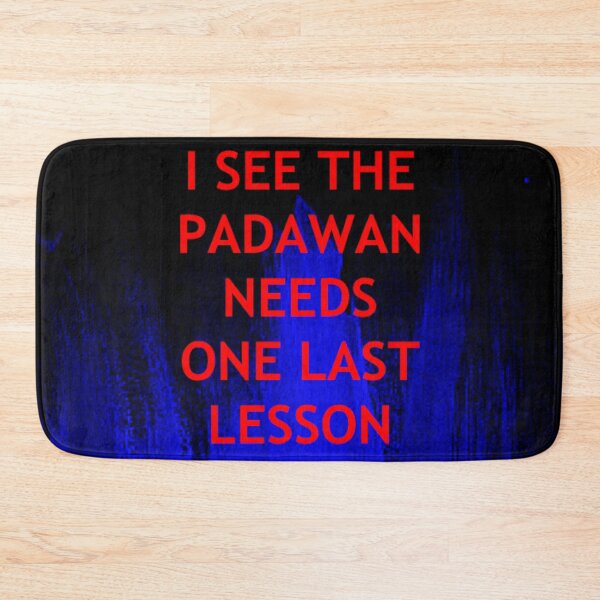 Item preview, I see the padawan needs one last lesson designed and sold by thor811.