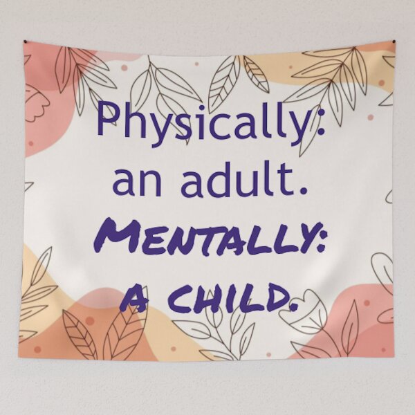 Item preview, physically: an adult. mentally: a child designed and sold by thor811.