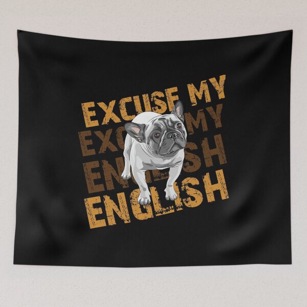 Item preview, Excuse my english Funny Dog Frenchie French Bulldog Lover  designed and sold by Rzelemenz.