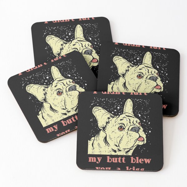 Item preview, I didnt Fart my but blew you a Kiss Frenchie French Bulldog  designed and sold by Rzelemenz.