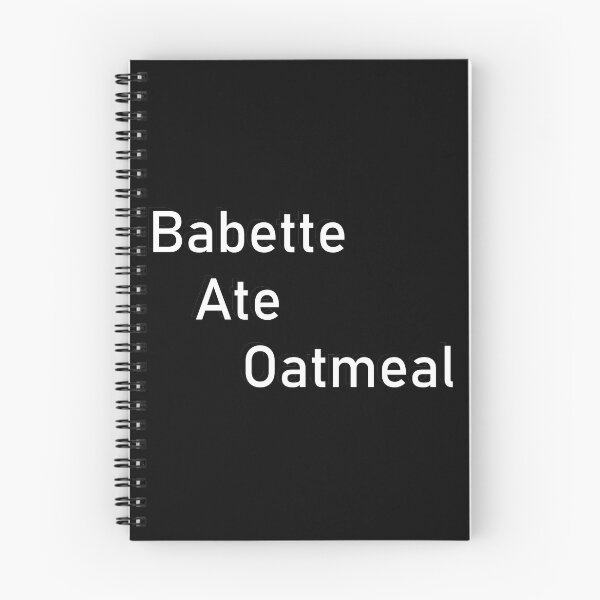 Item preview, Babette Ate Oatmeal designed and sold by MrAbde.