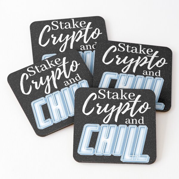 Item preview, Stake Crypto and Chill BE designed and sold by ThreadsByCampion.