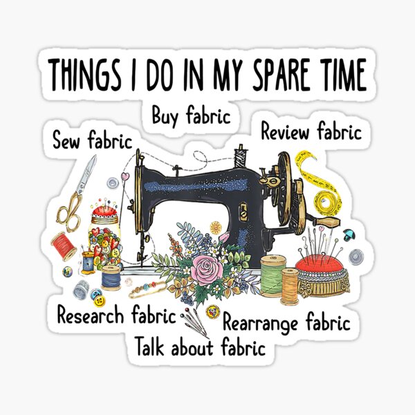 Item preview, Things I do in my spare time funny Sewing Quilting designed and sold by lynliebuyak1995.