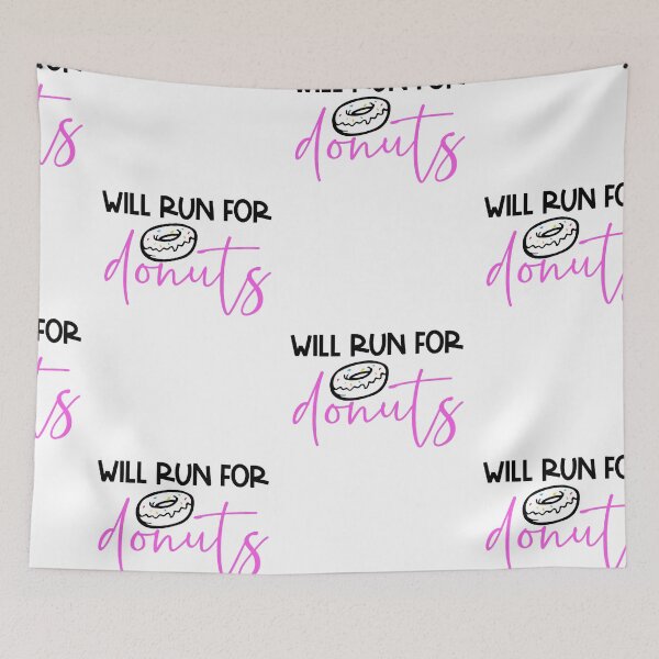 Item preview, I Run For Donuts, Will Run For Donuts designed and sold by SportyDogShop.