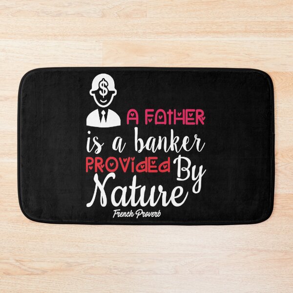 Item preview, A Father is A Banker Provided by Nature designed and sold by Printoweb.