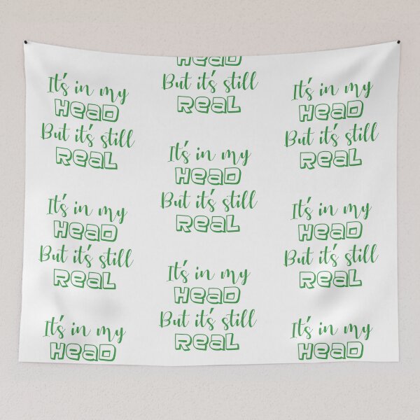 Item preview, it's in my head but it's still real - green mental health awareness designed and sold by introvertcafe.