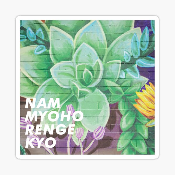 Nam Myoho Renge Kyo Succulent Flower Mural Sticker