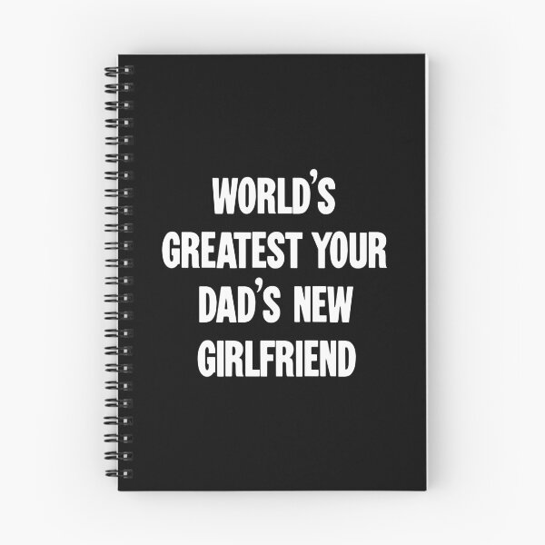 Item preview, World's Greatest Your Dad's New Girlfriend designed and sold by Good-Looking Corpse.