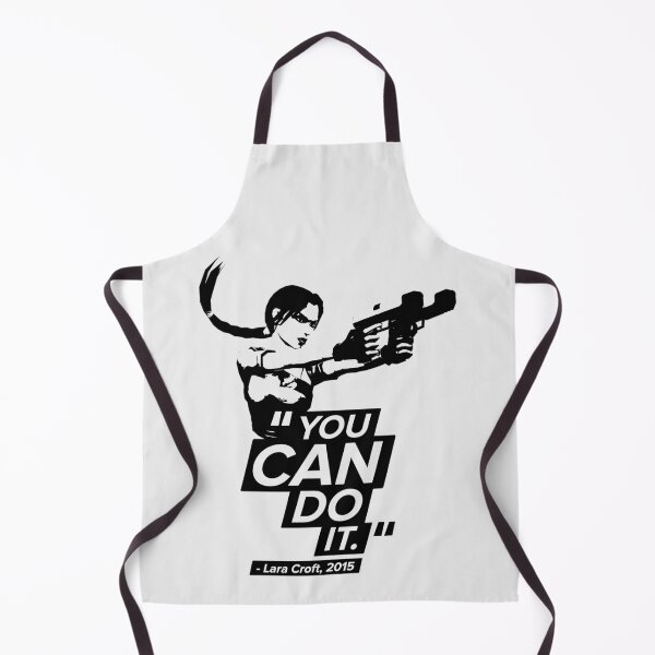 Item preview, You Can Do It! - Lara Croft Quote designed and sold by Chris Pierre Art.