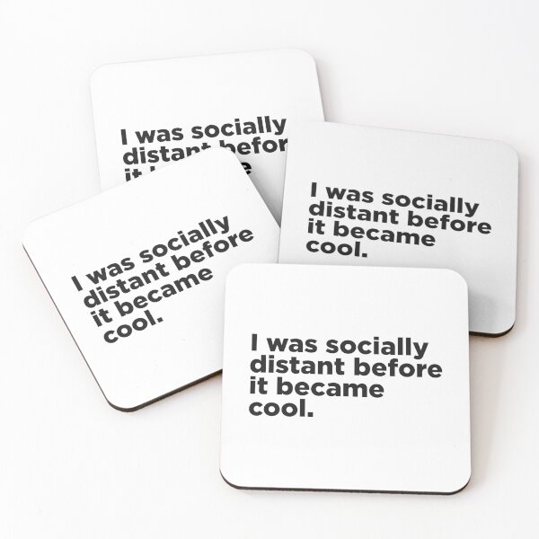 Item preview, I Was Socially Distant Before It Became Cool designed and sold by Memefy.