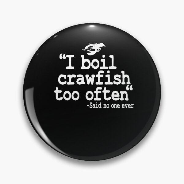 Item preview, I Boil Crawfish Too Often Funny Crawfish designed and sold by Stronzi.