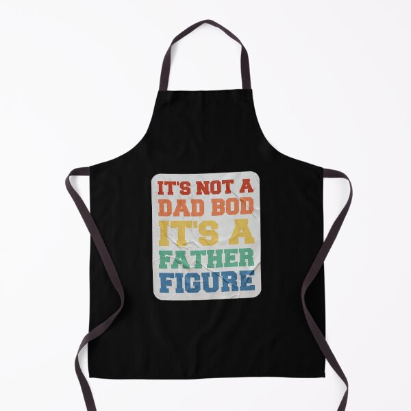 Item preview, It's Not A Dad Bod It's A Father Figure designed and sold by OkGalerieRB.