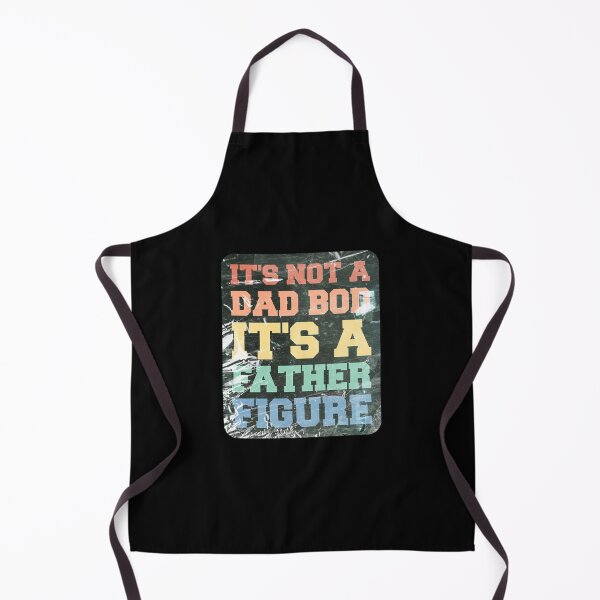 Item preview, It's Not A Dad Bod It's A Father Figure designed and sold by OkGalerieRB.