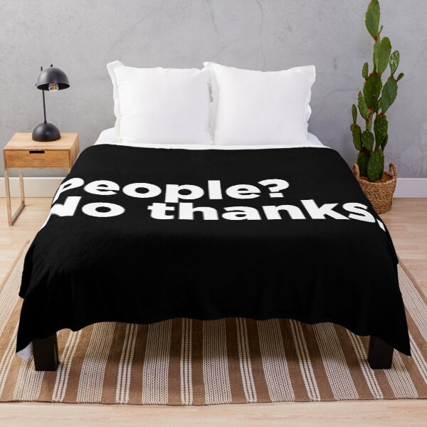 Item preview, People? No Thanks 2 designed and sold by Memefy.