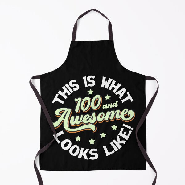 Item preview, This Is What 100 And Awesome Looks Like designed and sold by FuntasticDez.