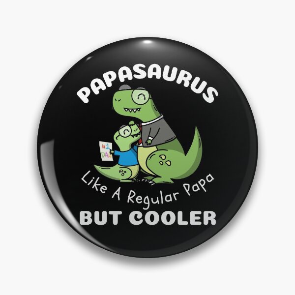 Item preview, Papasaurus Like A Regular Papa But Cooler Father's Day designed and sold by LadySaltwater.