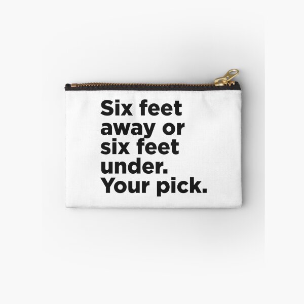 Item preview, Six Feet Away Or Six Feet Under designed and sold by Memefy.