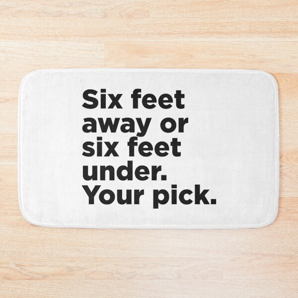 Item preview, Six Feet Away Or Six Feet Under designed and sold by Memefy.
