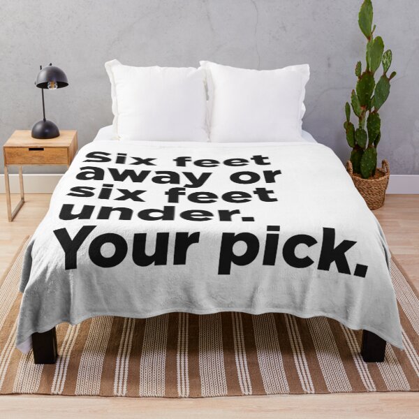 Item preview, Six Feet Away Or Six Feet Under designed and sold by Memefy.