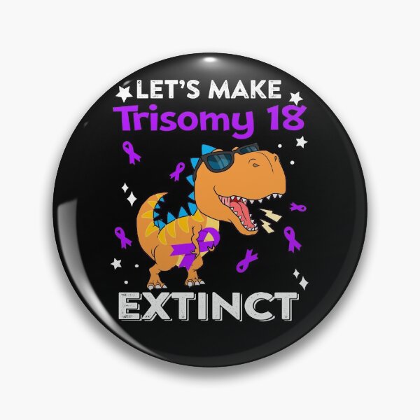 Artikelvorschau, Lassen Sie uns Trisomie 18 Ausgestorbene Trisomie 18 Krieger Geschenk machen entworfen und verkauft von Sabfit.