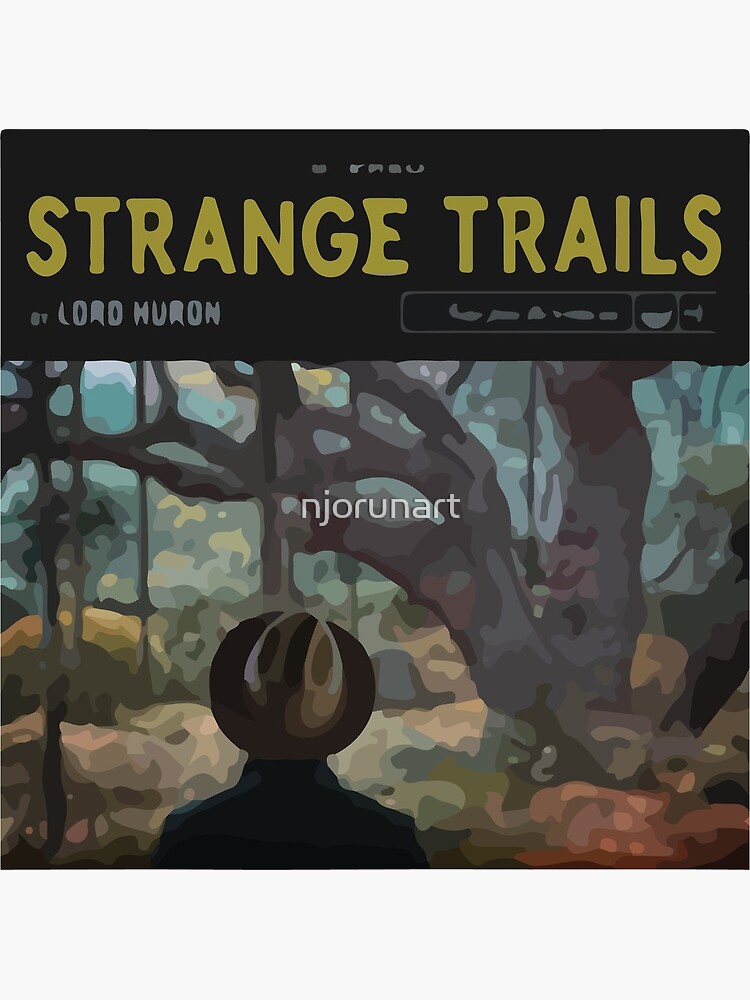 "Lord Huron Strange Trails album" Art Print for Sale by njorunart Redbubble