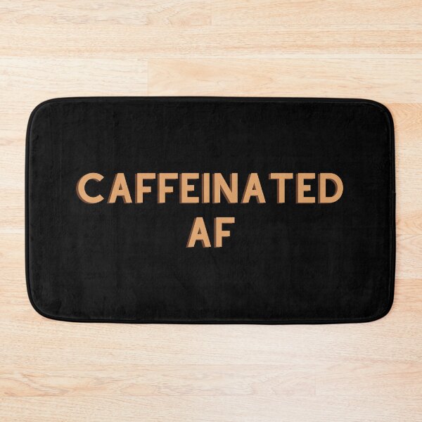 Item preview, Caffeinated AF designed and sold by FreeWillDesign.