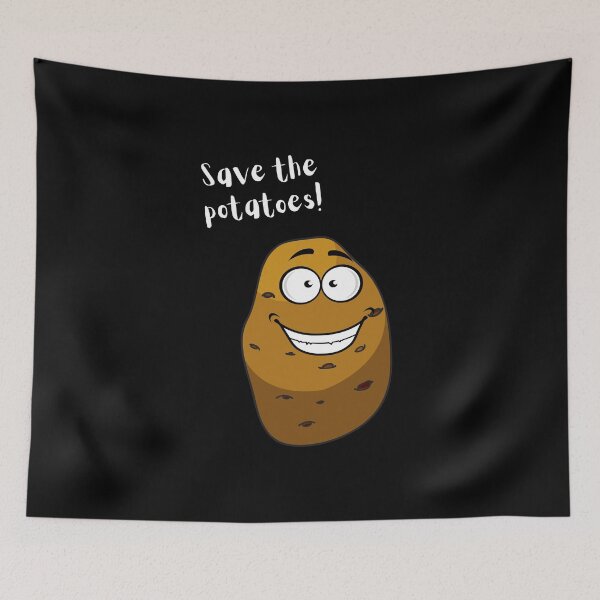 Item preview, Save the potatoes! designed and sold by Cosmic-Ferret.