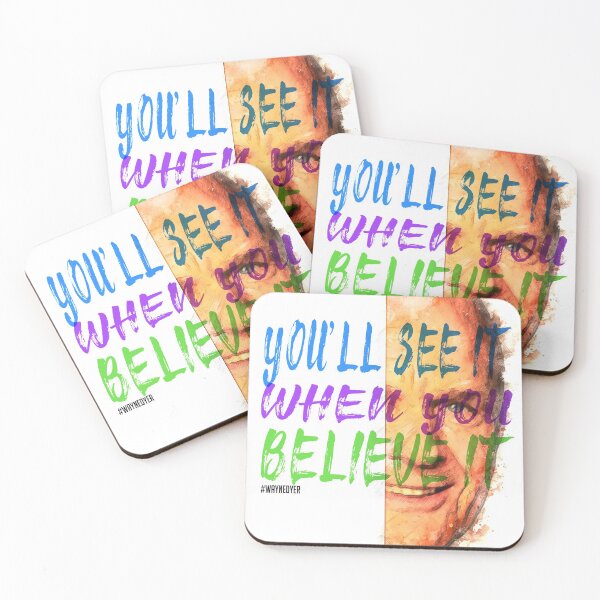 Item preview, Wayne Dyer You'll see it when you believe it Inspiration Saying Motivational Quote Watercolor sketching Positive quote Father of motivation  designed and sold by scribblelife.