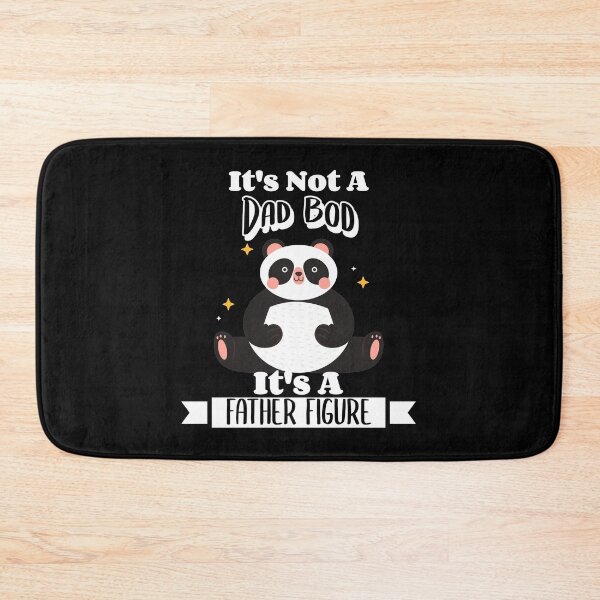 Item preview, It's Not A Dad Bod It's A Father Figure Panda Bear Dad Joke Father's Day designed and sold by LadySaltwater.