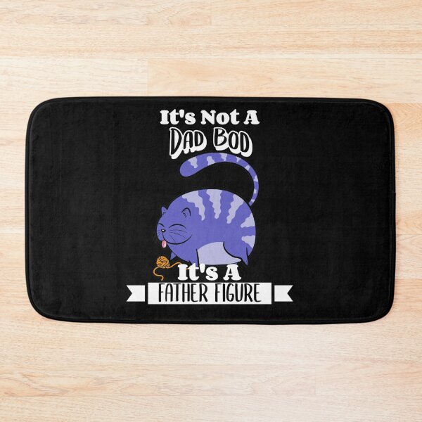 Item preview, It's Not A Dad Bod It's A Father Figure Kitty Cat Dad Joke Father's Day designed and sold by LadySaltwater.
