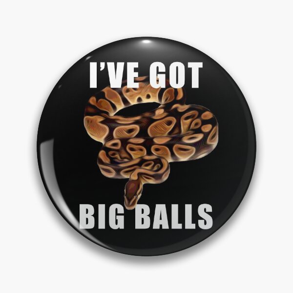 Item preview, Ball Python Snake Ive Got Big Balls Snake Lover Graphic designed and sold by wdyoungblood.