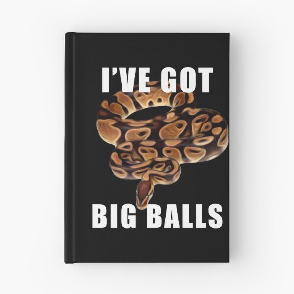 Item preview, Ball Python Snake Ive Got Big Balls Snake Lover Graphic designed and sold by wdyoungblood.