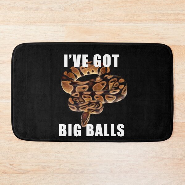 Item preview, Ball Python Snake Ive Got Big Balls Snake Lover Graphic designed and sold by wdyoungblood.