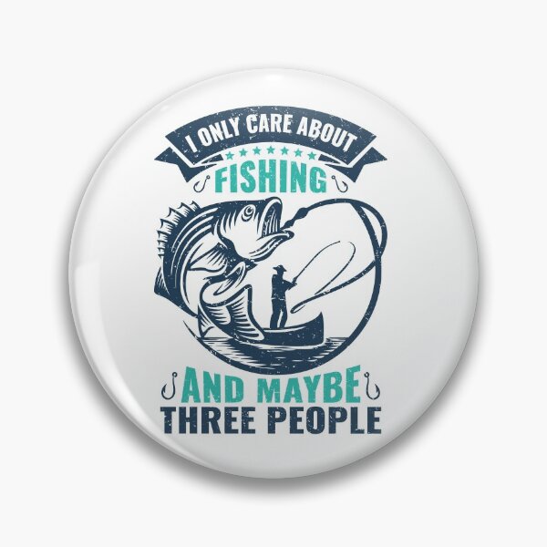 Item preview, I only care about fishing and maybe three people  designed and sold by lyboogie.