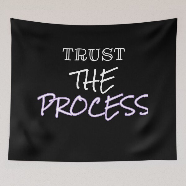 Item preview,  TRUST THE PROCESS designed and sold by SADDIQ13.