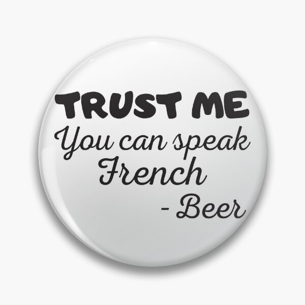 Item preview, Trust me you can speak french, beer designed and sold by Smileycreation.