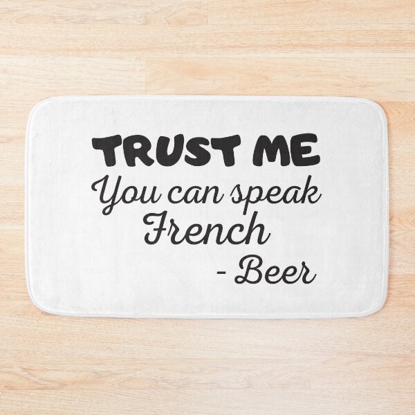 Item preview, Trust me you can speak french, beer designed and sold by Smileycreation.