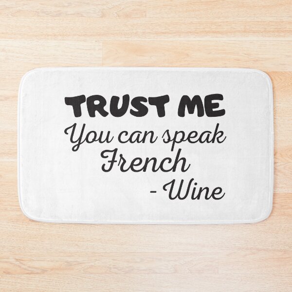 Item preview, Trust me you can speak french, wine designed and sold by Smileycreation.