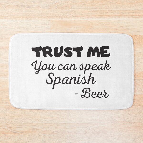 Item preview, Trust me you can speak spanish, beer designed and sold by Smileycreation.
