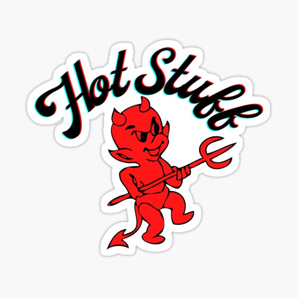 "Hot Stuff " Sticker for Sale by reasek Redbubble