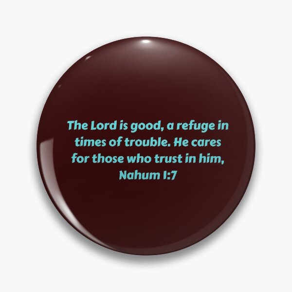 Artikelvorschau, Bible Verse Nahum 1:7 entworfen und verkauft von Prayingwarrior.