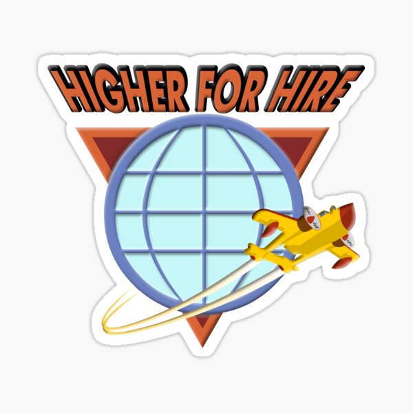 Higher For Hire Sticker