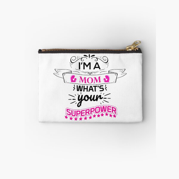 Item preview, Cute I'm a Mom What's Your Superpower design, Looks great printed on almost product. designed and sold by beautifulcharm.