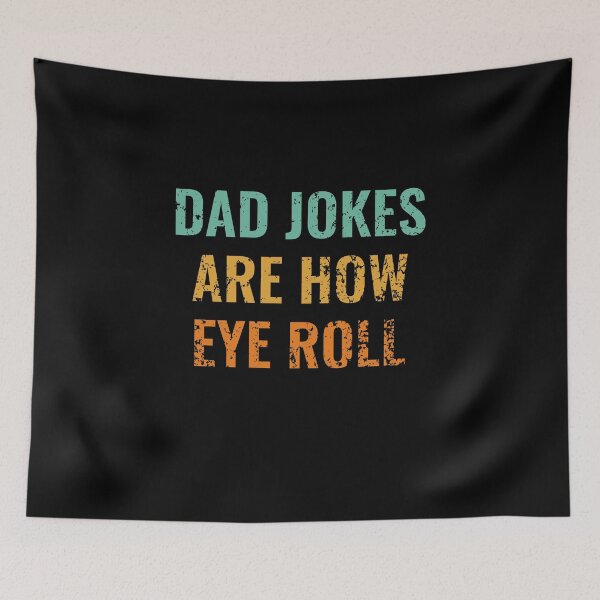 Item preview, Dad Jokes Are How Eye Roll Funny Fathers Day Shirt designed and sold by ZachTheDesigner.