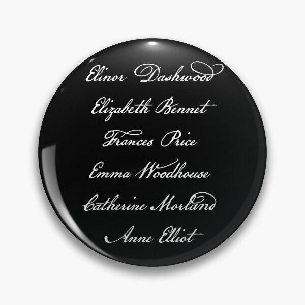 Item preview, Elinor Dashwood Elizabeth Bennet Frances Price Emma Woodhouse Catherine Morland Anne Elliot - White Typeface designed and sold by Floralife.