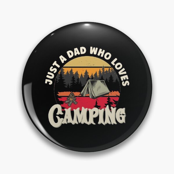 Item preview, Just A Dad Who Loves Camping | Funny Camping Lover designed and sold by Estrytee.
