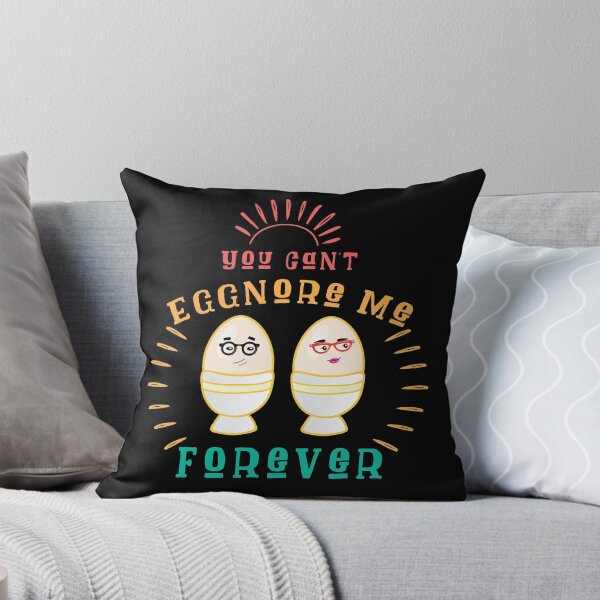 Item preview, You Can't Eggnore me Forever Funny Egg Pun you can't ignore me designed and sold by CreativeDStore.