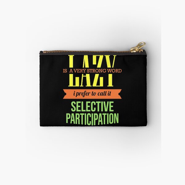 Item preview, Lazy Is Such A Strong Word - Funny Sarcasm T shirt designed and sold by VomHaus.